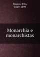 Monarchia e monarchistas, Franco, Tito, 1829-1899 