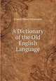 A Dictionary of the Old English Language, Francis Henry Stratmann 