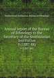 Annual report of the Bureau of Ethnology to the Secretary of the Smithsonian Institution. 9 (1887-88), Smithsonian Institution. Bureau of Ethnology 