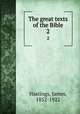 The great texts of the Bible. 2, Hastings, James, 1852-1922 