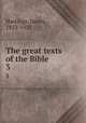 The great texts of the Bible. 3, Hastings, James, 1852-1922 