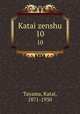 Katai zenshu. 10, Tayama, Katai, 1871-1930 