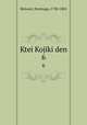 Ktei Kojiki den. 6, Motoori, Norinaga, 1730-1801 