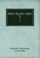 Ktei Kojiki den. 2, Motoori, Norinaga, 1730-1801 