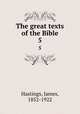 The great texts of the Bible. 5, Hastings, James, 1852-1922 