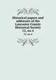 Historical papers and addresses of the Lancaster County Historical Society. 12, no.4, Lancaster County Historical Society (Pa.),Lancaster County Historical Society (Pa.). Papers read before the Lancaster County Historical Society 