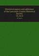 Historical papers and addresses of the Lancaster County Historical Society. 12, no.6, Lancaster County Historical Society (Pa.),Lancaster County Historical Society (Pa.). Papers read before the Lancaster County Historical Society 