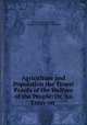 Agriculture and Population the Truest Proofs of the Welfare of the People: Or, An Essay on ., Francois Jean Chastellux 