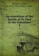 An exposition of the Epistle of St. Paul to the Colossians. 1, Davenant, John, ca. 1572-1641,Allport, Josiah 