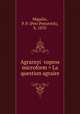 Agrarnyi vopros microform = La question agraire, Migulin, P. P. (Petr Petrovich), b. 1870 