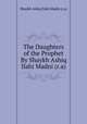 The Daughters of the Prophet By Shaykh Ashiq Ilahi Madni (r.a), Shaykh Ashiq Ilahi Madni (r.a) 