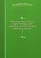 A commentary, critical, experimental, and practical, on the Old and New Testaments. 4, Jamieson, Robert, 1802-1880,Fausset, Andrew Robert, 1821-1910,Brown, David, 1803-1897 