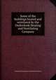 Some of the buildings heated and ventilated by the Onderdonk Heating and Ventilating Company., Onderdonk Heating and Ventilating Company 