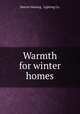 Warmth for winter homes., Detroit Heating & Lighting Co. 