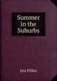 Summer in the Suburbs, Jen Pilles 