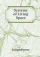 Systems of Living Space, Joseph Provey 