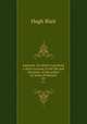 Sermons. To which is prefixed a short account of the life and character of the author by James Finlayson. 03, Blair, Hugh 