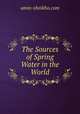 The Sources of Spring Water in the World, amin-sheikho.com 