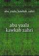 abu yaala kawkab zahri, Abu Yaala Kawkab Zahri 