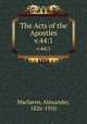 The Acts of the Apostles. v.44:1, Maclaren, Alexander, 1826-1910 