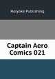 Captain Aero Comics 021, Holyoke Publishing 