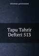 Tapu Tahrir Defteri 513, Ottoman government 