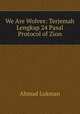 We Are Wolves: Terjemah Lengkap 24 Pasal Protocol of Zion, Ahmad Lukman 