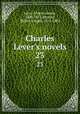 Charles Lever`s novels. 23, Lever, Charles James, 1806-1872,Browne, Hablot Knight, 1815-1882 