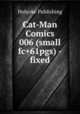 Cat-Man Comics 006 (small fc+61pgs) -fixed, Holyoke Publishing 