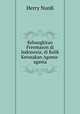 Kebangkitan Freemason di Indonesia; di Balik Kerusakan Agama-agama, Herry Nurdi 