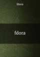 fdora, fdora 