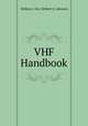 VHF Handbook, William I. Orr, Herbert G. Johnson 
