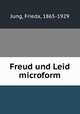 Freud und Leid microform, Jung, Frieda, 1865-1929 