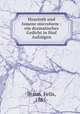 Hyazinth und Ismene microform : ein dramatisches Gedicht in funf Aufzugen, Braun, Felix, 1885- 