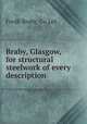 Braby, Glasgow, for structural steelwork of every description, Fredk. Braby & Co. Ltd. 