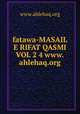 fatawa-MASAIL E RIFAT QASMI VOL 2 4 www.ahlehaq.org, www.ahlehaq.org 