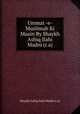 Ummat -e- Muslimah Ki Maain By Shaykh Ashiq Ilahi Madni (r.a), Shaykh Ashiq Ilahi Madni (r.a) 