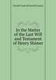 In the Matter of the Last Will and Testament of Henry Shimer, Circuit Court of Carroll County 