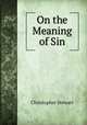 On the Meaning of Sin, Christopher Stewart 