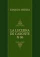 LA LUCERNA DE CARONTE N 06, Joaquin Abenza 