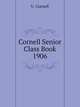 Cornell Senior Class Book 1906, U. Cornell 