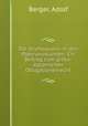 Die Strafklauseln in den Papyrusurkunden. Ein Beitrag zum grako-agyptischen Obligationenrecht, Berger, Adolf 