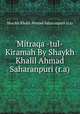 Mitraqa -tul- Kiramah By Shaykh Khalil Ahmad Saharanpuri (r.a), Shaykh Khalil Ahmad Saharanpuri (r.a) 