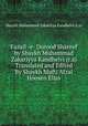 Fazail -e- Durood Shareef by Shaykh Muhammad Zakariyya Kandhelvi (r.a) Translated and Edited By Shaykh Mufti Afzal Hoosen Elias, Shaykh Muhammad Zakariyya Kandhelvi (r.a) 