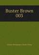 Buster Brown 003, Ham Fisher 