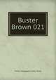 Buster Brown 021, Ham Fisher 