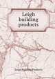 Leigh building products, Leign Building Products 