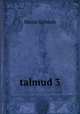 talmud 3, Moise Schwab 