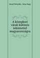 A kozepkori varak kulonos tekintettel magyarorszagra, Jozsef Konyoki 