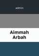 Aimmah Arbah, admin 